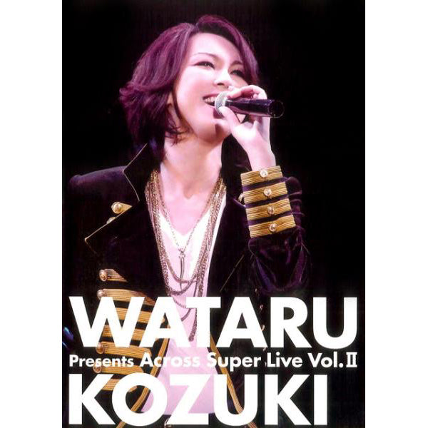 【湖月わたる】Wataru Kozuki presents Across Super Live Vol.2